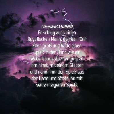 Picture 04 - 1 Chronik 11:23 LUTH1912 - Er schlug auch einen ägyptischen Mann, der war - Bible Verse Picture