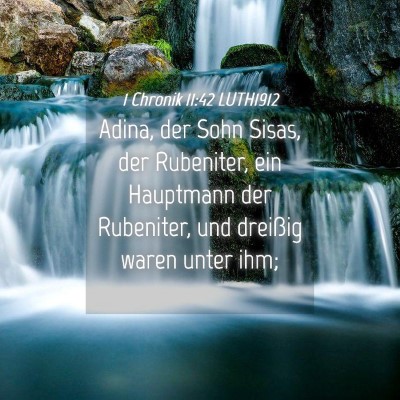 Picture 04 - 1 Chronik 11:42 LUTH1912 - Adina, der Sohn Sisas, der Rubeniter, ein - Bible Verse Picture