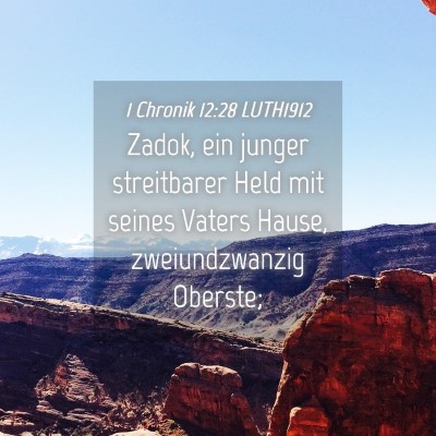 Picture 04 - 1 Chronik 12:28 LUTH1912 - Zadok, ein junger streitbarer Held mit seines - Bible Verse Picture