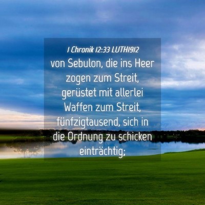 Picture 04 - 1 Chronik 12:33 LUTH1912 - von Sebulon, die ins Heer zogen zum Streit, - Bible Verse Picture