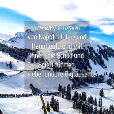 Picture 04 - 1 Chronik 12:34 LUTH1912 - von Naphthali tausend Hauptleute und mit ihnen, - Bible Verse Picture