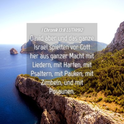 Picture 04 - 1 Chronik 13:8 LUTH1912 - David aber und das ganze Israel spielten vor Gott - Bible Verse Picture
