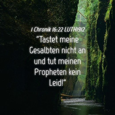 Picture 04 - 1 Chronik 16:22 LUTH1912 - “Tastet meine Gesalbten nicht an und tut meinen - Bible Verse Picture