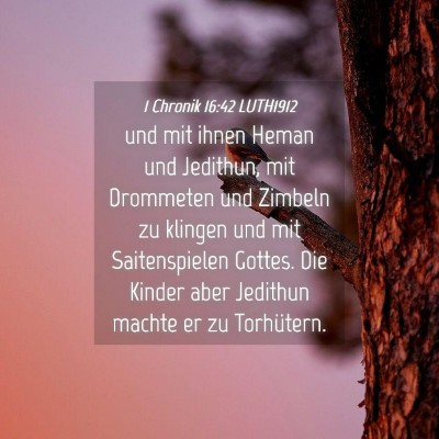 Picture 04 - 1 Chronik 16:42 LUTH1912 - und mit ihnen Heman und Jedithun, mit Drommeten - Bible Verse Picture