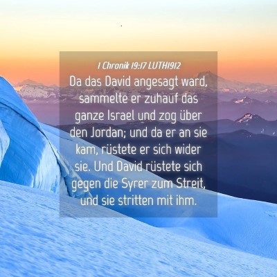 Picture 04 - 1 Chronik 19:17 LUTH1912 - Da das David angesagt ward, sammelte er zuhauf - Bible Verse Picture