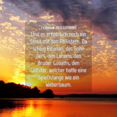 Picture 04 - 1 Chronik 20:5 LUTH1912 - Und es erhob sich noch ein Streit mit den - Bible Verse Picture