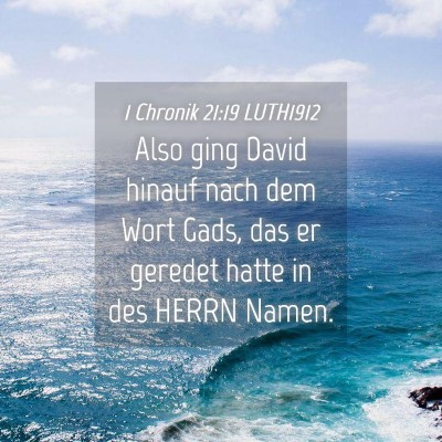 Picture 04 - 1 Chronik 21:19 LUTH1912 - Also ging David hinauf nach dem Wort Gads, das er - Bible Verse Picture