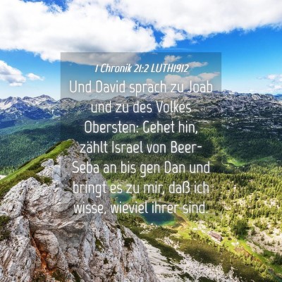 Picture 04 - 1 Chronik 21:2 LUTH1912 - Und David sprach zu Joab und zu des Volkes - Bible Verse Picture