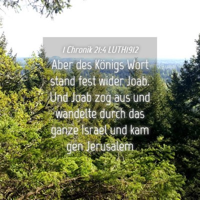 Picture 04 - 1 Chronik 21:4 LUTH1912 - Aber des Königs Wort stand fest wider Joab. Und - Bible Verse Picture