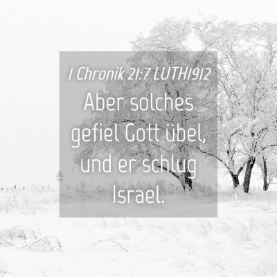 Picture 04 - 1 Chronik 21:7 LUTH1912 - Aber solches gefiel Gott übel, und er schlug - Bible Verse Picture