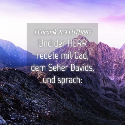 Picture 04 - 1 Chronik 21:9 LUTH1912 - Und der HERR redete mit Gad, dem Seher Davids, - Bible Verse Picture