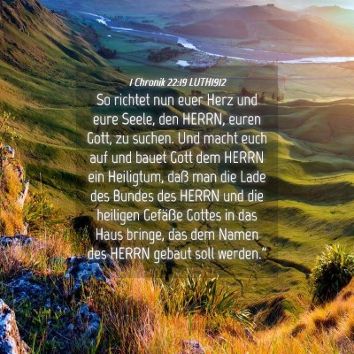 Picture 04 - 1 Chronik 22:19 LUTH1912 - So richtet nun euer Herz und eure Seele, den - Bible Verse Picture