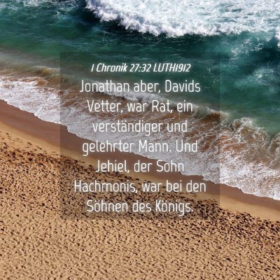 Picture 04 - 1 Chronik 27:32 LUTH1912 - Jonathan aber, Davids Vetter, war Rat, ein - Bible Verse Picture