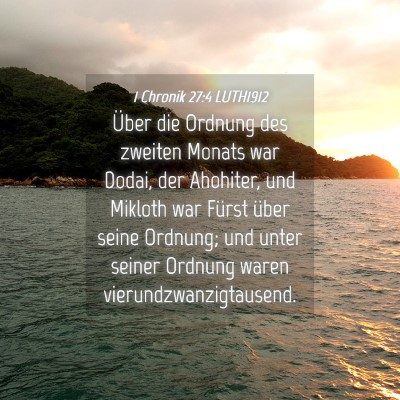 Picture 04 - 1 Chronik 27:4 LUTH1912 - Über die Ordnung des zweiten Monats war Dodai, - Bible Verse Picture