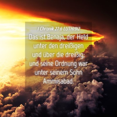 Picture 04 - 1 Chronik 27:6 LUTH1912 - Das ist Benaja, der Held unter den dreißigen und - Bible Verse Picture