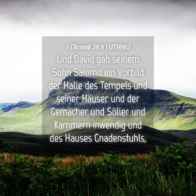 Picture 04 - 1 Chronik 28:11 LUTH1912 - Und David gab seinem Sohn Salomo ein Vorbild der - Bible Verse Picture