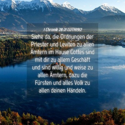 Picture 04 - 1 Chronik 28:21 LUTH1912 - Siehe da, die Ordnungen der Priester und Leviten - Bible Verse Picture