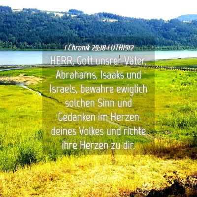 Picture 04 - 1 Chronik 29:18 LUTH1912 - HERR, Gott unsrer Väter, Abrahams, Isaaks und - Bible Verse Picture