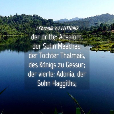 Picture 04 - 1 Chronik 3:2 LUTH1912 - der dritte: Absalom, der Sohn Maachas, der - Bible Verse Picture