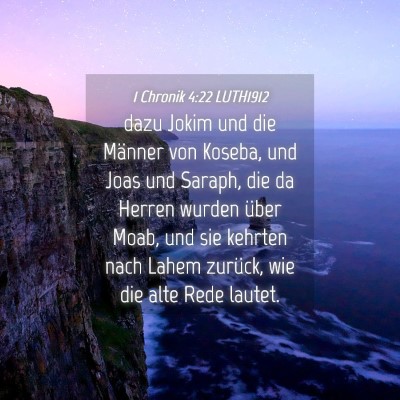 Picture 04 - 1 Chronik 4:22 LUTH1912 - dazu Jokim und die Männer von Koseba, und Joas - Bible Verse Picture
