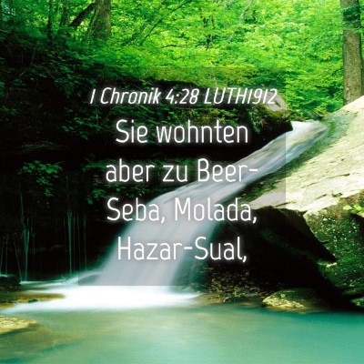 Picture 04 - 1 Chronik 4:28 LUTH1912 - Sie wohnten aber zu Beer-Seba, Molada, - Bible Verse Picture