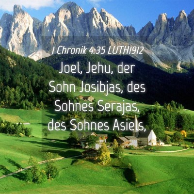 Picture 04 - 1 Chronik 4:35 LUTH1912 - Joel, Jehu, der Sohn Josibjas, des Sohnes - Bible Verse Picture