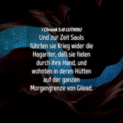 Picture 04 - 1 Chronik 5:10 LUTH1912 - Und zur Zeit Sauls führten sie Krieg wider die - Bible Verse Picture