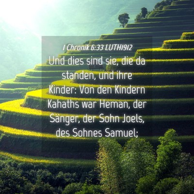 Picture 04 - 1 Chronik 6:33 LUTH1912 - Und dies sind sie, die da standen, und ihre - Bible Verse Picture
