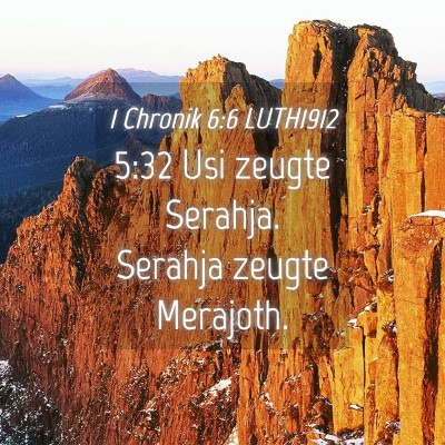 Picture 04 - 1 Chronik 6:6 LUTH1912 - 5:32 Usi zeugte Serahja. Serahja zeugte - Bible Verse Picture
