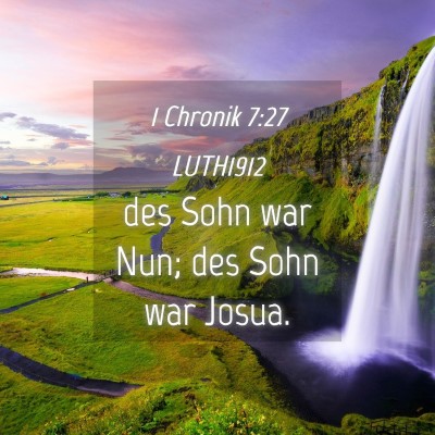 Picture 04 - 1 Chronik 7:27 LUTH1912 - des Sohn war Nun; des Sohn war - Bible Verse Picture