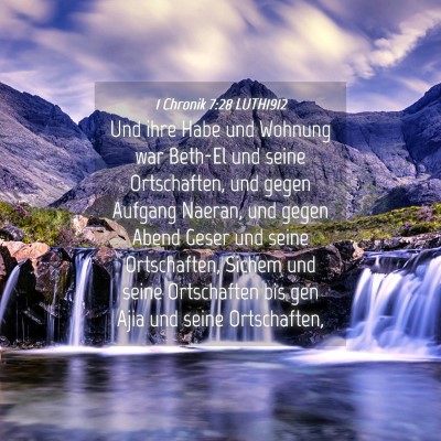 Picture 04 - 1 Chronik 7:28 LUTH1912 - Und ihre Habe und Wohnung war Beth-El und seine - Bible Verse Picture