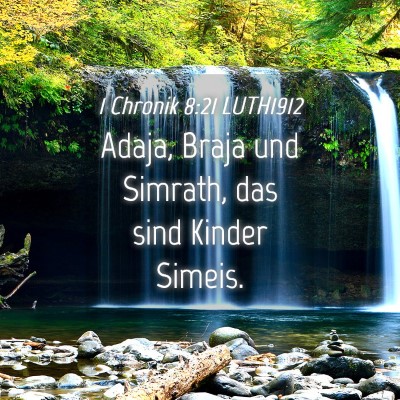 Picture 04 - 1 Chronik 8:21 LUTH1912 - Adaja, Braja und Simrath, das sind Kinder - Bible Verse Picture