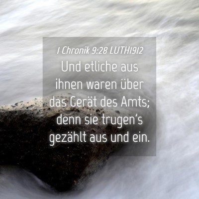 Picture 04 - 1 Chronik 9:28 LUTH1912 - Und etliche aus ihnen waren über das Gerät des - Bible Verse Picture