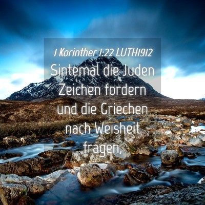Picture 04 - 1 Korinther 1:22 LUTH1912 - Sintemal die Juden Zeichen fordern und die - Bible Verse Picture