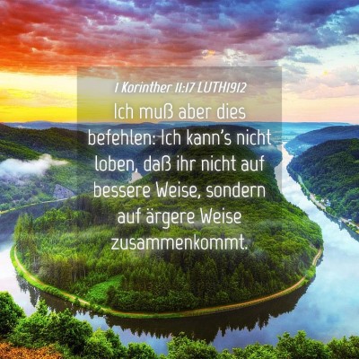 Picture 04 - 1 Korinther 11:17 LUTH1912 - Ich muß aber dies befehlen: Ich kann's nicht - Bible Verse Picture