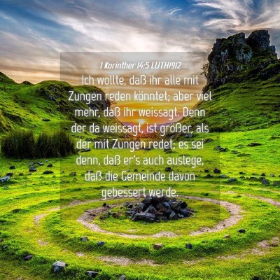 Picture 04 - 1 Korinther 14:5 LUTH1912 - Ich wollte, daß ihr alle mit Zungen reden - Bible Verse Picture