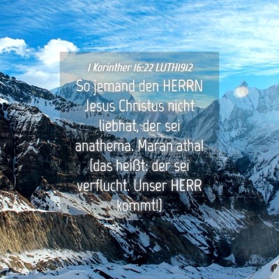 Picture 04 - 1 Korinther 16:22 LUTH1912 - So jemand den HERRN Jesus Christus nicht liebhat, - Bible Verse Picture