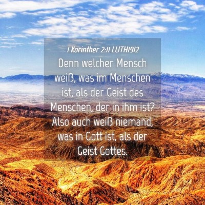 Picture 04 - 1 Korinther 2:11 LUTH1912 - Denn welcher Mensch weiß, was im Menschen ist, - Bible Verse Picture