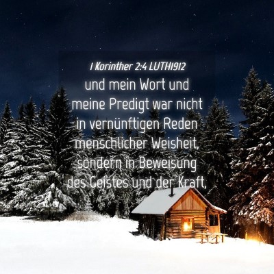 Picture 04 - 1 Korinther 2:4 LUTH1912 - und mein Wort und meine Predigt war nicht in - Bible Verse Picture
