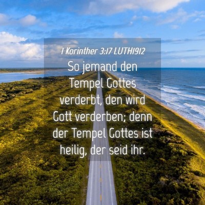 Picture 04 - 1 Korinther 3:17 LUTH1912 - So jemand den Tempel Gottes verderbt, den wird - Bible Verse Picture