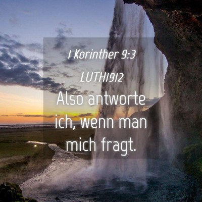 Picture 04 - 1 Korinther 9:3 LUTH1912 - Also antworte ich, wenn man mich - Bible Verse Picture