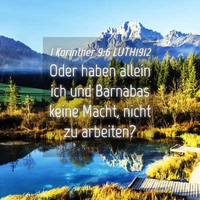 Picture 04 - 1 Korinther 9:6 LUTH1912 - Oder haben allein ich und Barnabas keine Macht, - Bible Verse Picture