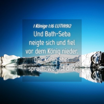 Picture 04 - 1 Könige 1:16 LUTH1912 - Und Bath-Seba neigte sich und fiel vor dem König - Bible Verse Picture