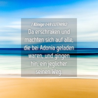 Picture 04 - 1 Könige 1:49 LUTH1912 - Da erschraken und machten sich auf alle, die bei - Bible Verse Picture