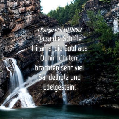 Picture 04 - 1 Könige 10:11 LUTH1912 - Dazu die Schiffe Hirams, die Gold aus Ophir - Bible Verse Picture