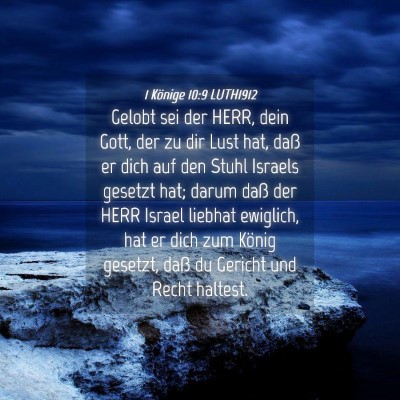 Picture 04 - 1 Könige 10:9 LUTH1912 - Gelobt sei der HERR, dein Gott, der zu dir Lust - Bible Verse Picture