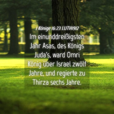 Picture 04 - 1 Könige 16:23 LUTH1912 - Im einunddreißigsten Jahr Asas, des Königs - Bible Verse Picture