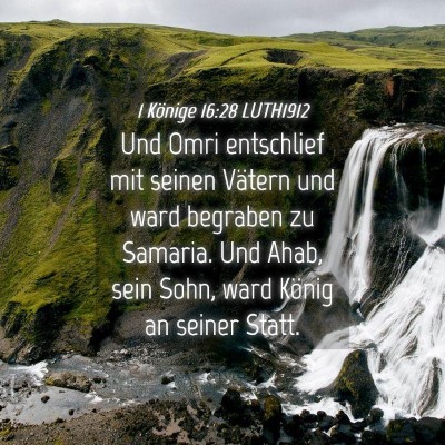 Picture 04 - 1 Könige 16:28 LUTH1912 - Und Omri entschlief mit seinen Vätern und ward - Bible Verse Picture