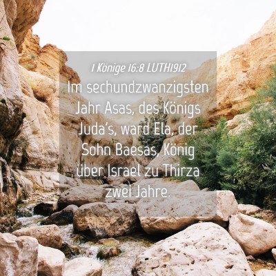 Picture 04 - 1 Könige 16:8 LUTH1912 - Im sechundzwanzigsten Jahr Asas, des Königs - Bible Verse Picture