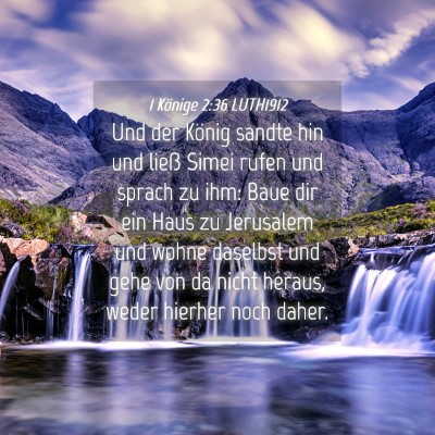 Picture 04 - 1 Könige 2:36 LUTH1912 - Und der König sandte hin und ließ Simei rufen - Bible Verse Picture